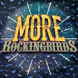 THE ROCKINGBIRDS - More Rockingbirds