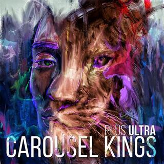 CAROUSEL KINGS - Plus Ultra (Vinyl)