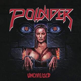 POUNDER - Uncivilized
