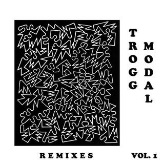 ERIC COPELAND - Trogg Modal Vol. 1 (The Remixes)