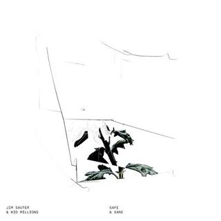 KID MILLIONS & JIM SAUTER - Safe & Sane