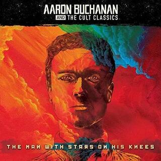 AARON &amp; THE CULT CLASSICS BUCHANAN - Man With Stars On His Knees Th