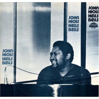 JOHN HICKS - Hells Bells (180g)