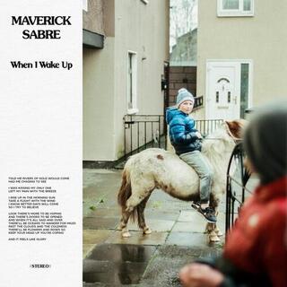MAVERICK SABRE - When I Wake Up