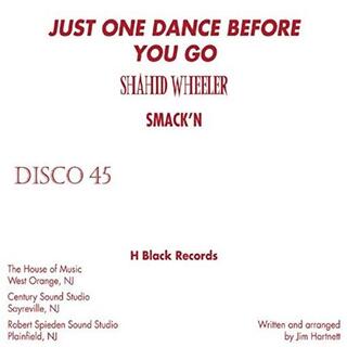 SHAHID WHEELER - Just One Dance Before..