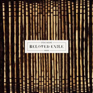 STEVE MOORE - Beloved Exile