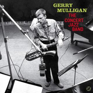 GERRY MULLIGAN - Concert Jazz Band
