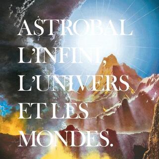 ASTROBAL - L'infini L'univers Et Les Mondes