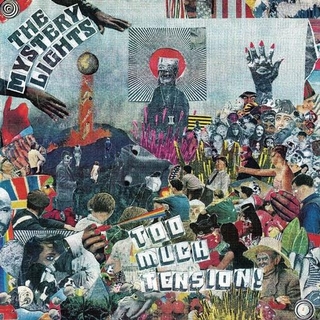 THE MYSTERY LIGHTS - Too Much Tension!