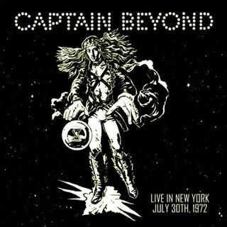 CAPTAIN BEYOND - Live In New York: July 30th 1972