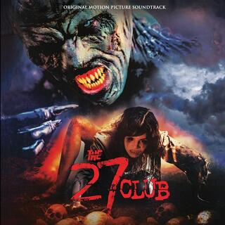 THE 27 CLUB - The 27 Club (Original Soundtrack)
