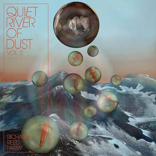 RICHARD REED PARRY - Quiet River Of Dust Vol. 2 (Vinyl)