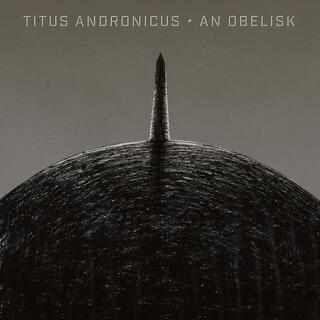 TITUS ANDRONICUS - An Obelisk (Opaque Gray/black)