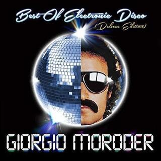 GIORGIO MORODER - Best Of Electronic Disco