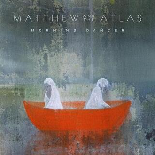 MATTHEW AND THE ATLAS - Morning Dancer -gatefold-