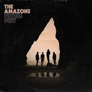 THE AMAZONS - Future Dust (Lp)
