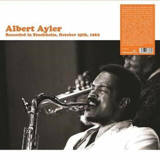 ALBERT AYLER - Recorded In Stockholm, October 25th, 1962