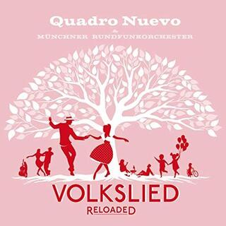 QUADRO NUEVO - Volkslied Reloaded