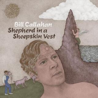 BILL CALLAHAN - Shepherd In A Sheepskin Vest (2lp)
