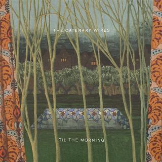 CATENARY WIRES THE - Till The Morning -lp+cd-