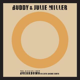 BUDDY MILLER &amp; JULIE MILLER - Till The Stardust Comes Apart / You Make My Heart