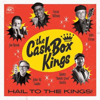 THE CASH BOX KINGS - Hail To The Kings (Lp)