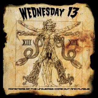WEDNESDAY 13 - Monsters Of The Universe: Come Out And Plague