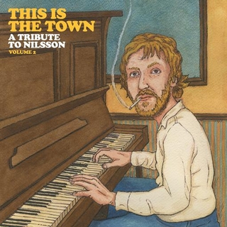 VARIOUS ARTISTS - This Is The Town: A Tribute To Nilsson 2