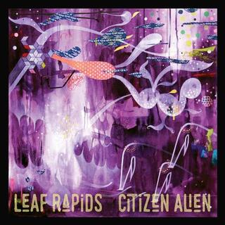 LEAF RAPIDS - Citizen Alien