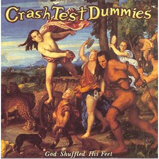 CRASH TEST DUMMIES - God Shuffled His Feet/standard Black Vinyl