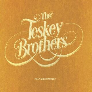 THE TESKEY BROTHERS - Half Mile Harvest