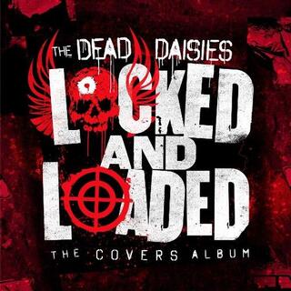 DEAD DAISIES - Locked And Loaded (Lp+cd)