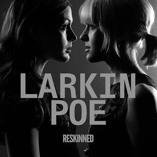 LARKIN POE - Reskinned