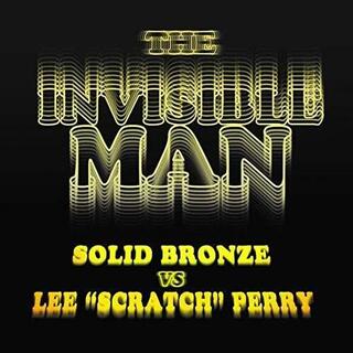 SOLID BRONZE - Solid Bronze - Solid Bronze Vs. Lee Scratch Perry