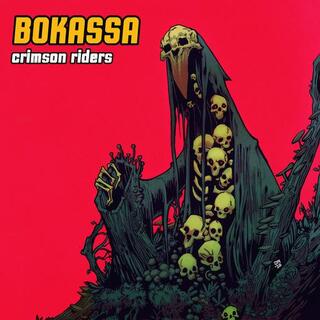 BOKASSA - Crimson Riders [heavyweight Co