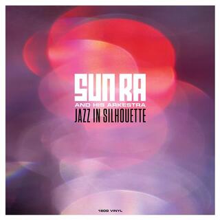SUN RA - Jazz In Silhouette (180g Vinyl)
