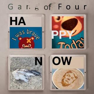 GANG OF FOUR - Happy Now