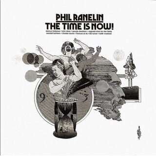 PHIL RANELIN - The Time Is Now (180g)