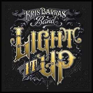 KRIS BARRAS BAND - Light It Up (Vinyl)