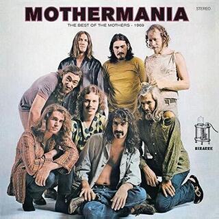FRANK ZAPPA - Motermania: Best Of The Mothers (50th Anniversary