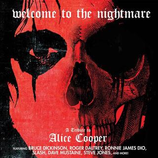 WELCOME TO THE NIGHTMARE - TRIBUTE TO ALICE COOPER - Welcome To The Nightmare - Tribute To Alice Cooper