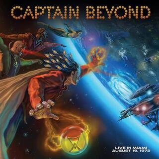 CAPTAIN BEYOND - Live In Miami - August 19 1972
