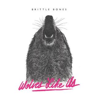 WOLVES LIKE US - Brittle Bones (Vinyl)