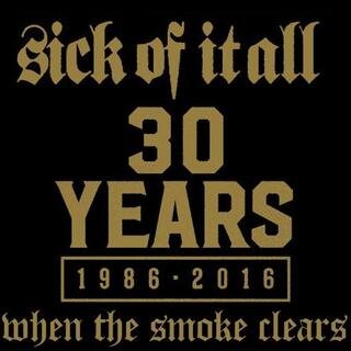 SICK OF IT ALL - When The Smoke Clears
