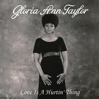 GLORIA ANN TAYLOR - Love Is A Hurtin&#39; Thing (Coke Bottle Green Coloured Vinyl)