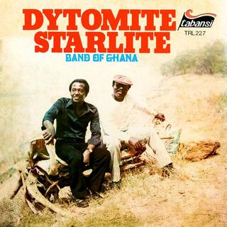 DYTOMITE STARLITE BAND OF GHANA - Dytomite Starlite Band Of Ghana