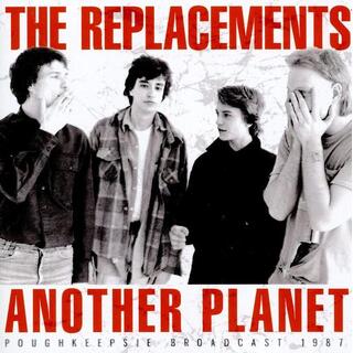 THE REPLACEMENTS - Another Planet