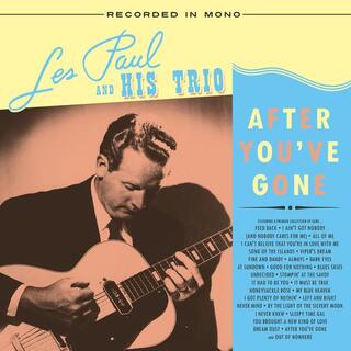 LES PAUL &amp; HIS TRIO - After You&#39;ve Gone [lp] (Clear Vinyl, Limited, Indie-retail Exclusive)