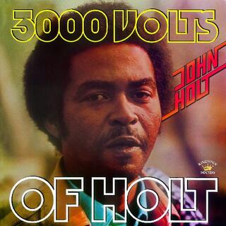 JOHN HOLT - Holt John-3000 Volts Of Holt