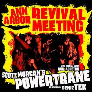 SCOTT MORGANS POWERTRANE - Ann Arbour Revival Meeting